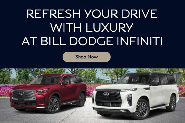 Refresh your Drive with Luxury at Bill Dodge INFINITI